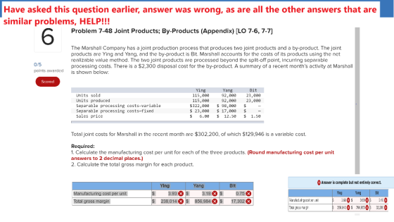 Have asked this question earlier, answer was wrong, as are all the other answers that are similar problems, HELP!!! Problem 7