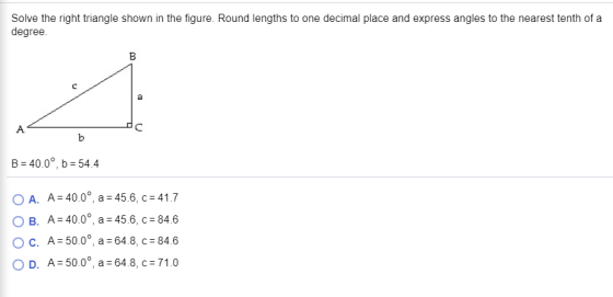 Solve the right triangle shown in the figure. Round lengths to one decimal place and express angles to the nearest tenth of a