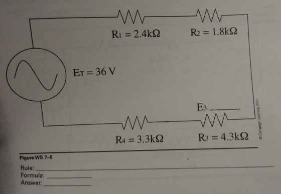 R1 = 2.4kΩ R2 = 1.8kΩ ET = 36 V Ез R4 = 3.3kΩ Figure WS 7-8 Rule: Formula: Answer: