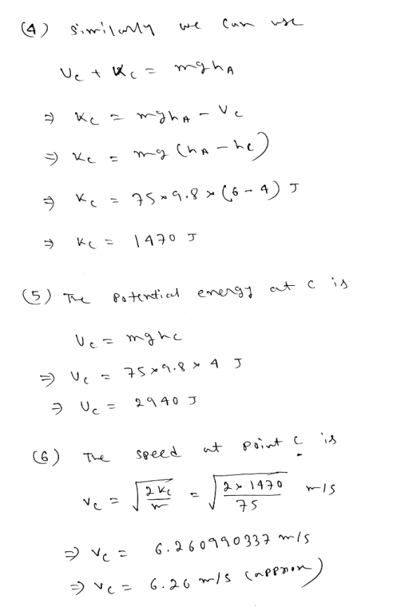 (4) similarly we can use Vet Wc = mgha a Kc = mgha-ve ke = my channel n n ke=7509.87 (6-4) * ke = 1470 I ħ at 6) potential en