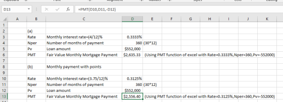 mgисне Cmpooura =PMT(D10,D11,-D12) fe D13 B K (a) 2 Monthly interest rate=(4/12)% 0.3333% Rate Number of months of payment 36