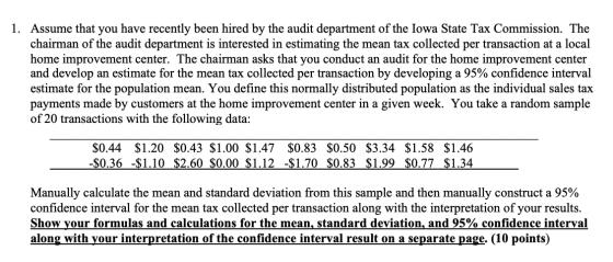 1. Assume that you have recently been hired by the audit department of the Iowa State Tax Commission. The chairman of the aud