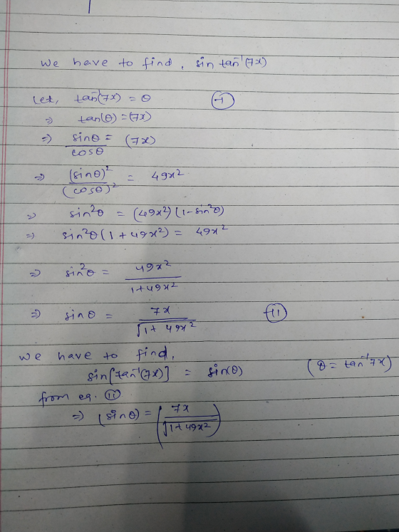 we have to find, sin tan (7) let, tan (7x) = 0 2) tano) - (78) - sino (7x) coso 2 (sino)² = 4902. (cosor sino = (4902) (Ins