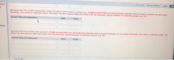 INCES CALCULATOR INTER VERSION BACK NE (d) Record the first months depreciation on Blue Companys books (assume straightene)