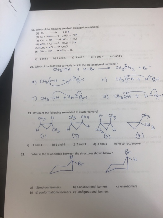 19. Which of the following are chain propagation reactions? (1) C 2CI (2) Cl, H. 2 HCI - CI (3) CH . Cie... → CH, HCI (4) CH,
