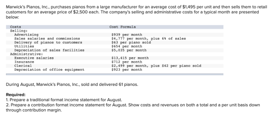 Marwicks Pianos, Inc., purchases pianos from a large manufacturer for an average cost of $1,495 per unit and then sells them