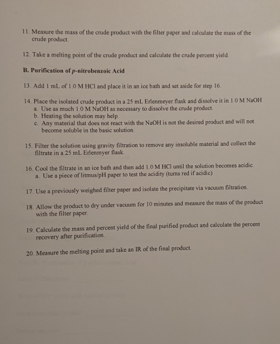 11. Measure the mass of the crude product with the filter paper and calculate the mass of the crude product 12. Take a meltin