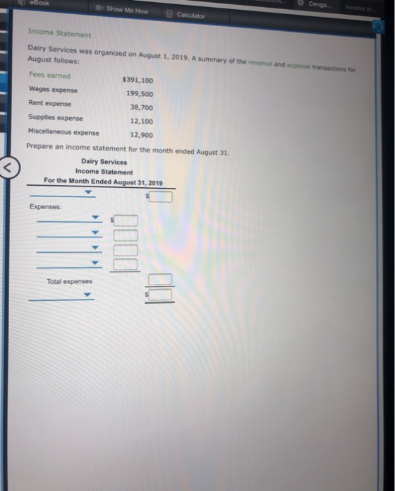 eBook Show Me How Calculator Income Statement Dairy Services was organized on August 1, 2019. A summary of the revenue and ex