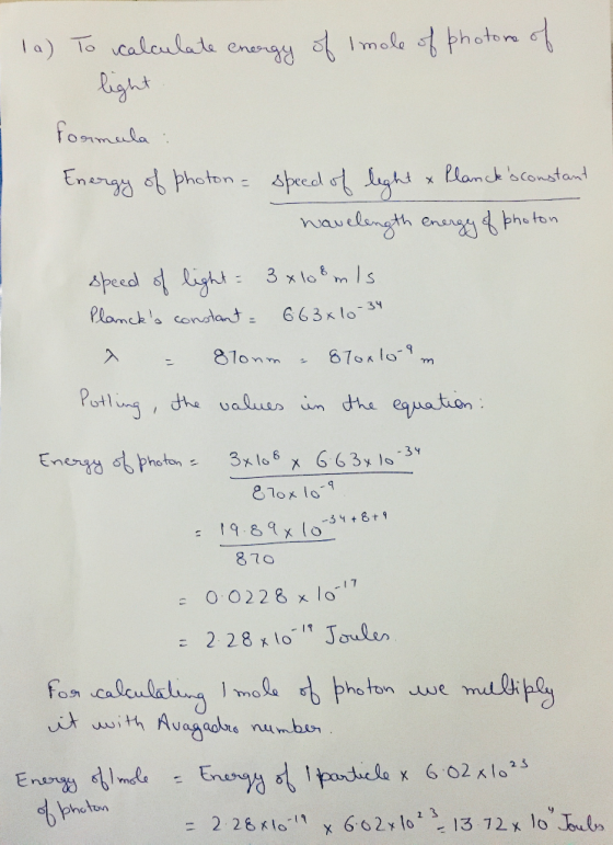 - la) To calculate energy of Imole of photore of light formula Energy of photon speed of light & Planchs constant wavelength