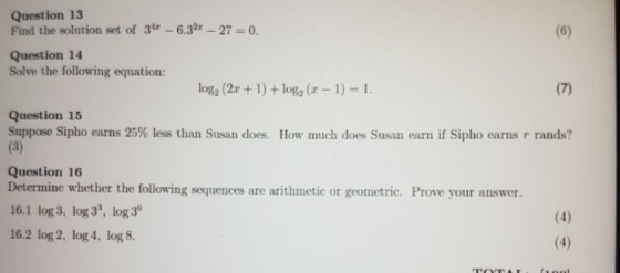 Question 13 Find the solution set of 3-6.32-270. Question 14 Solve the following equation: log2 (2r + 1)+log2 (-1)-1 Question
