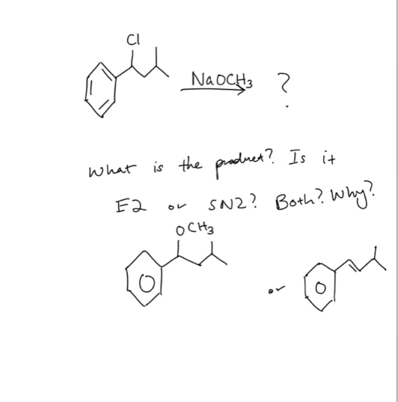 ou NaOCH3 ? What is the is the product? Is it SNZ? Both? OCH₃ E 2 why? or