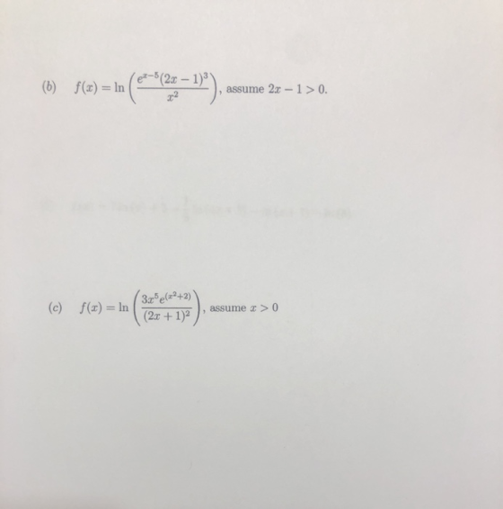 (6) f(x) = ln ( 201)), assume 27 –1 > 0. (c) f(x) = In 3x5e+2+2) ), assume 2 > 0 (2x + 1)2