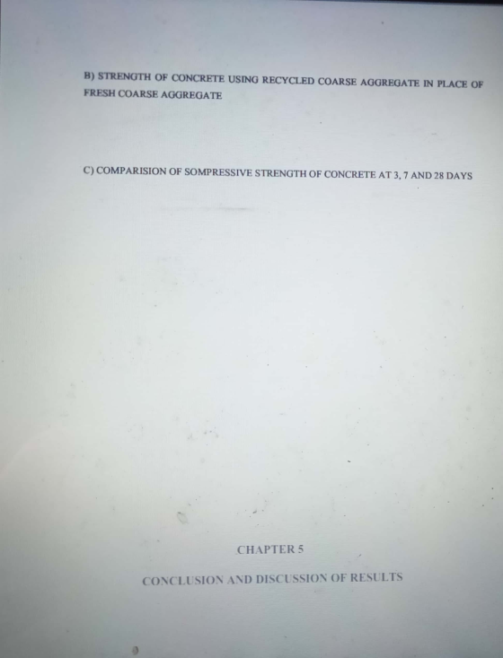 B) STRENGTH OF CONCRETE USING RECYCLED COARSE AGGREGATE IN PLACE OF FRESH COARSE AGGREGATE C) COMPARISION OF SOMPRESSIVE STRE
