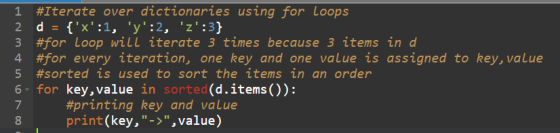 1 #Iterate over dictionaries using for Loops 2 d = {X:1, y:2, z:3} 3 #for Loop will iterate 3 times because 3 items in