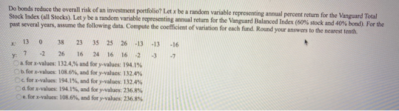 Do bonds reduce the overall risk of an investment portfolio? Let x be a random variable representing annual percent return fo
