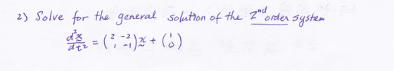 and 2) Solve for the general solution of the order system dx 22 (6) Z 12t dzz =(