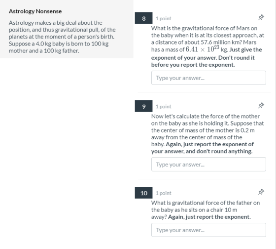 Astrology Nonsense 1 point Astrology makes a big deal about the position, and thus gravitational pull, of the planets at the