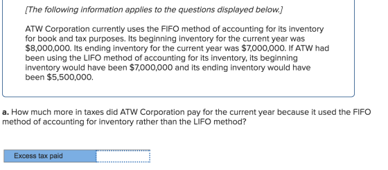 [The following information applies to the questions displayed below.] ATW Corporation currently uses the FIFO method of accou