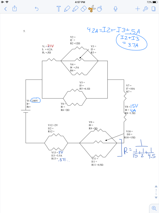 4:57 PM 72% 12ヤ13 3.7A V2- Vi-21V 11 = 4.2A V3= V4= 14 =.5A R4 = V5= V7 = 17-10A R5-6.12 Vt 240V V6 Rt- 18 OA 8 1.5Ω R6 =252 V9 = V12-2V R9 = R12= V10= 110 = R10 1552 V13-2V 13-3.5A R13-,571 RI 1 -4.5Ω