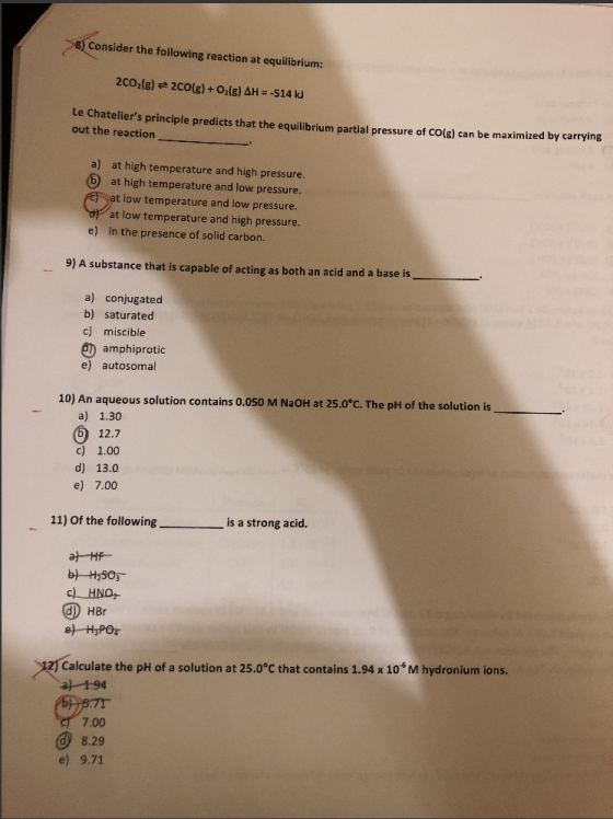 8) Consider the following reaction at equilibrium: 2002(g) = 2CO(g) + O2(g) AH = -514 kJ chateliers principle predicts that t