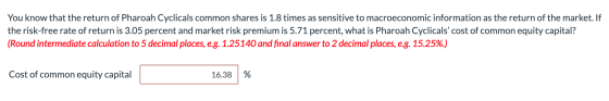You know that the return of Pharoah Cyclicals common shares is 1.8 times as sensitive to macroeconomic information as the ret