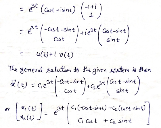 est (cost risint) =p3t/-cost-sint Juice ( tiest/Cost-sint sint Cost - U(Z) + i v(t) The general solution to the given system