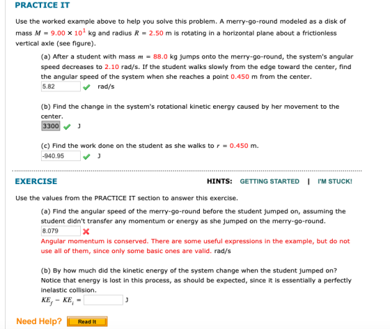 PRACTICE IT Use the worked example above to help you solve this problem. A merry-go-round modeled as a disk of mass M 9.00 x