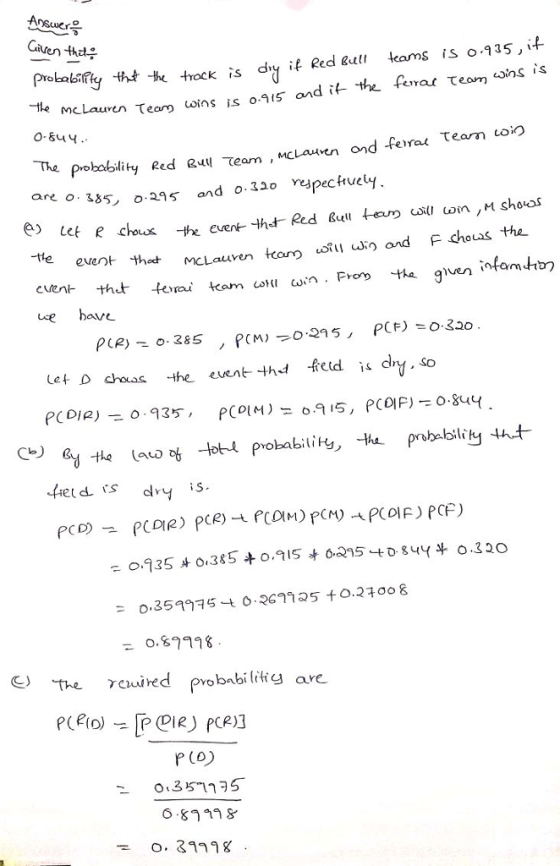 Given the mcLaurenてeam wins is 0.9 t5 and it tne forarてeomors is Probability Red Rutlてearn, MCL auven ond felrae team lon o. 385 o.29s and o.2o pechuey The -tte event that mcLauven a sl i and F choas the ue bave P(R) o-385 Let D choastheent tht freud s dry. so het d dy is P (o) 0.357735 6.819s