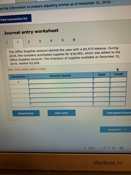 . Se the information to prepare adjusting entries as of December 31, 2019. View transaction list Journal entry worksheet 2 3