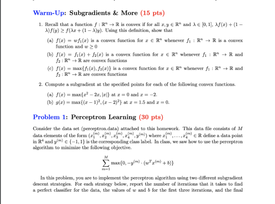 Warm-Up: Subgradients & More (15 pts) 1. Recall that a function f:R + R is convex if for all 2, Y ER and le (0,1), \f (2) +