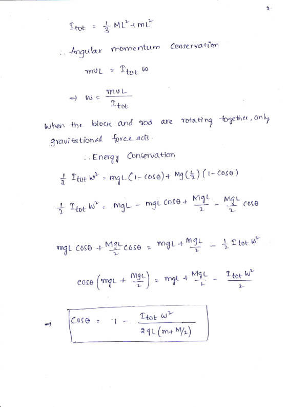 2 Ang ular momentum Conservatian tot W when the block and od are Tottin together, on grauitational fovce acts Energy Conserva