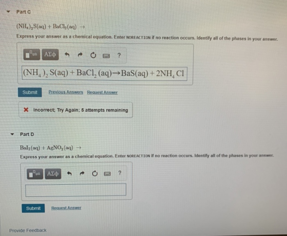 Part (NH), S(aq) + BaCl,(aq) → Express your answer as a chemical equation. Enter NOREACTION if no reaction occurs. Identify a