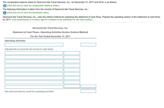 The comparative balance sheet for Desmond Isle Travel Services, Inc., for December 31, 2017 and 2016, is as follows: (Click t