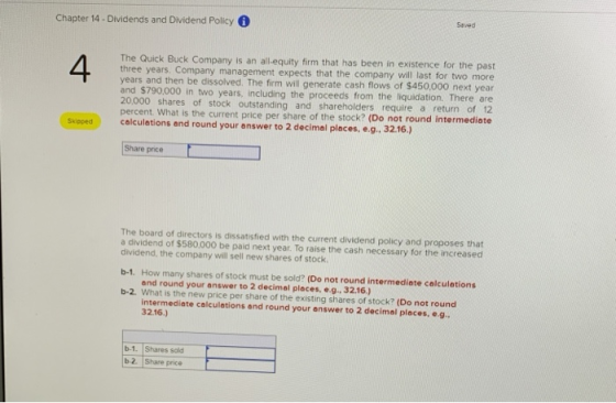 Chapter 14 - Dividends and Dividend Policy Saved The Quick Buck Company is an all-equity firm that has been in existence for