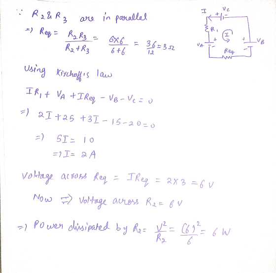 Ra&R3 I are in parallel R I =) Req = R2 R3 RafR3 686 6+6 B 36=32 ll VA Req I Using Kirchoffs is law Ifit VA + I Req - VB - V