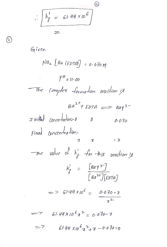 GI -44xמ 11 Given Na Ba LEDTA0-070 M pH=li00 The omple frmaiom ea hon ,27 Ba EDTA =Bay2 intlu Concentortin- 0.O70 Final onc