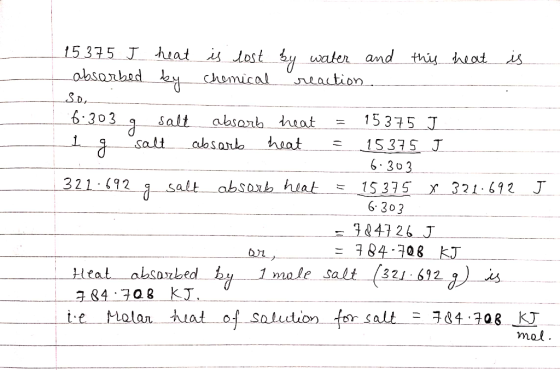 15.375 J huat is ost y water and thy theat obsorhad ey chomical eation 15 375 J 6.303 absorb heat heat salt 15335 J 6303 salt
