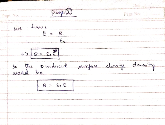 page o we have La converting and .. E = Ee =>[67.60€ So the Bunduced would be 6.= 66 surface charge density