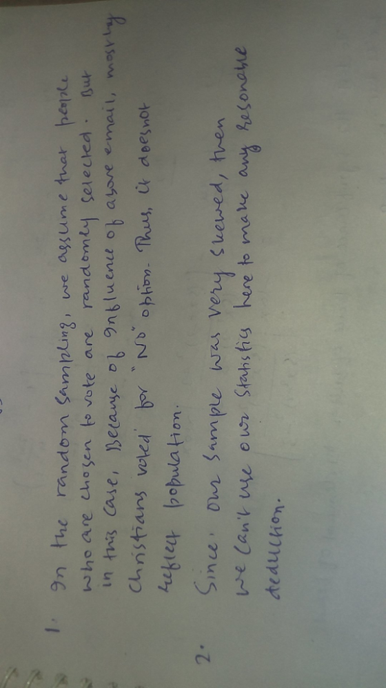 9n the random Sminguve asume tat penpt who are chosen o vote are randomty selectea . ub 2 Since Sample was very suered, tven dedulthon