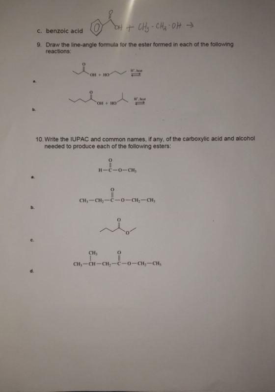 OH + CH₃ -CH₂-OH c. benzoic acid 9. Draw the line-angle formula for the ester formed in each of the following reactions: 10.
