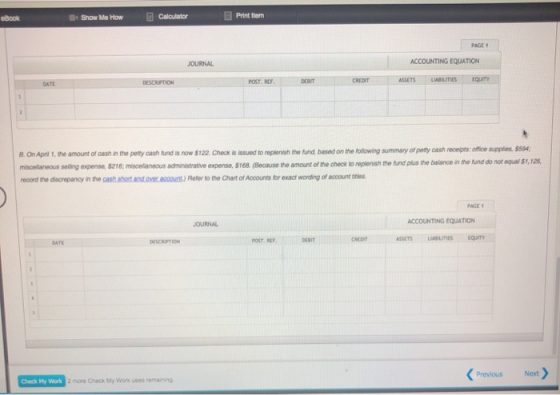 Show Me How Calculator Printer JOURNAL ACCOUNTING EQUATION DESCRIPTION POST, BEF DEBIT CREDIT ASSETS ABILITIES EQUITY Bon Apr