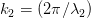 k_{2}=(2\pi /\lambda _{2})