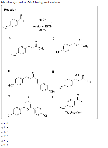 Select the major product of the following reaction scheme: Reaction NaOH H Н4С Acetone, EtOH 25 °C А CH3 CH3 HEC H2C B E OH O