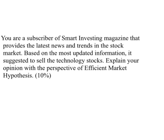 You are a subscriber of Smart Investing magazine that provides the latest news and trends in the stock market. Based on the m