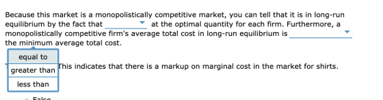 Because this market is a monopolistically competitive market, you can tell that it is in long-run equilibrium by the fact tha
