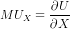 MU_X = \frac{\partial U}{\partial X}