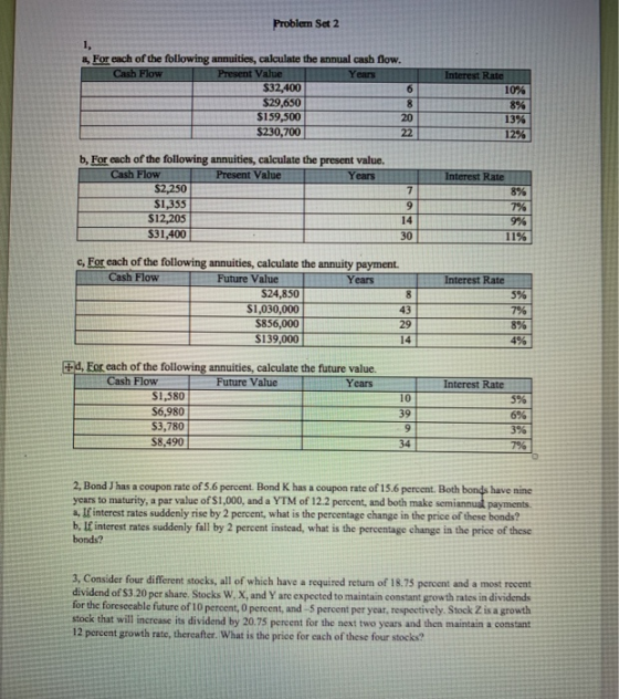 Problem Set 2 1, For each of the following annuities, calculate the annual cash flow. Cash Flow Present Value Years $32,400 6