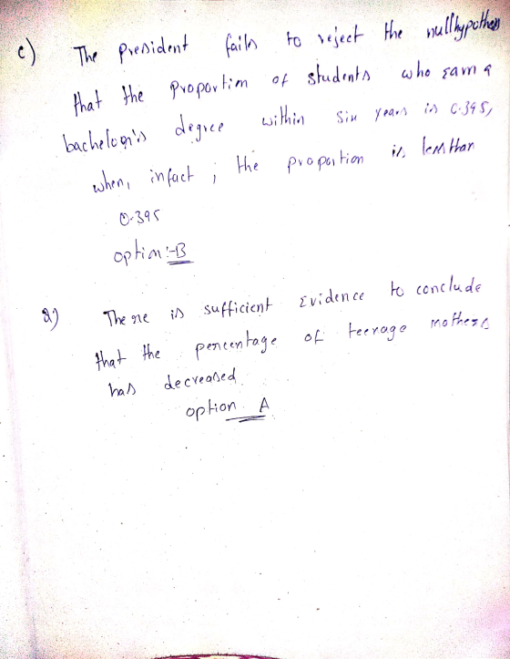 c ) who sama The president fails to reject the mullhypothes that the proportion Proportion of students bacheloons within Six