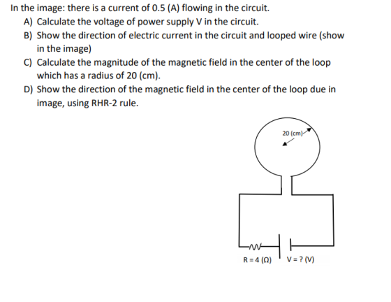 In the image: there is a current of 0.5 (A) flowing in the circuit. A) Calculate the voltage of power supply V in the circuit