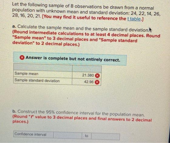 Let the following sample of 8 observations be drawn from a normal population with unknown mean and standard deviation: 24, 22